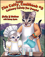 The Catty Cookie Cookbook #2 - Culinary Catnip for People! Illustrated with Bengal and Savannah kittens and cats.